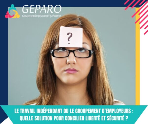 Indépendant ou groupement d'employeurs